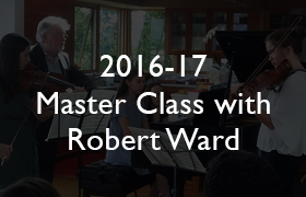 2016-17 Master Class with Robert Ward